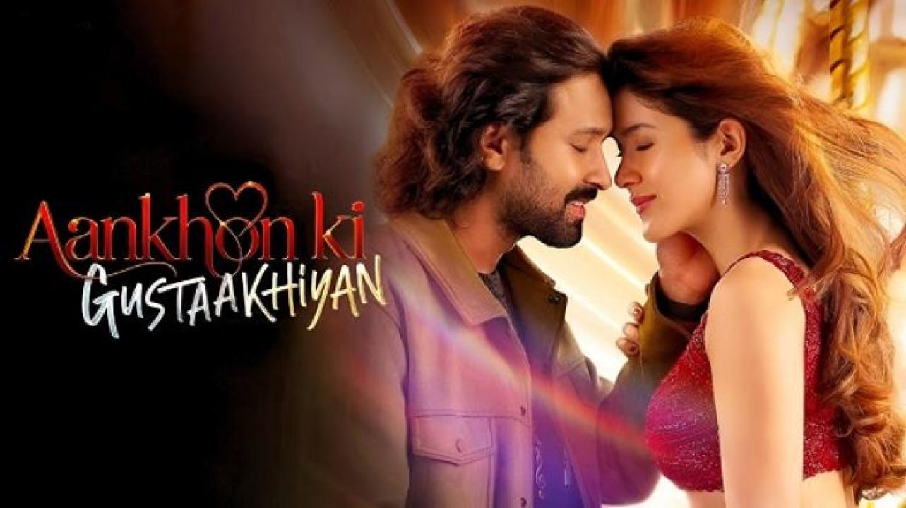 مشاهدة فيلم Aankhon Ki Gustaakhiyan 2025 مترجم ايجي بست