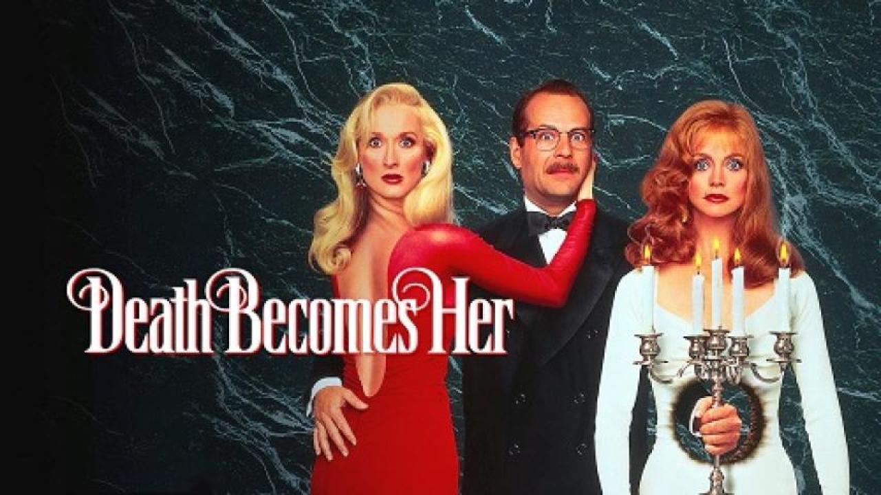 مشاهدة فيلم Death Becomes Her 1992 مترجم ايجي بست