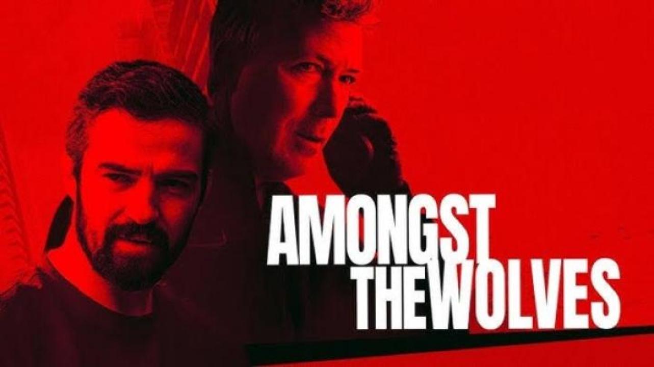 مشاهدة فيلم Amongst The Wolves 2024 مترجم ايجي بست