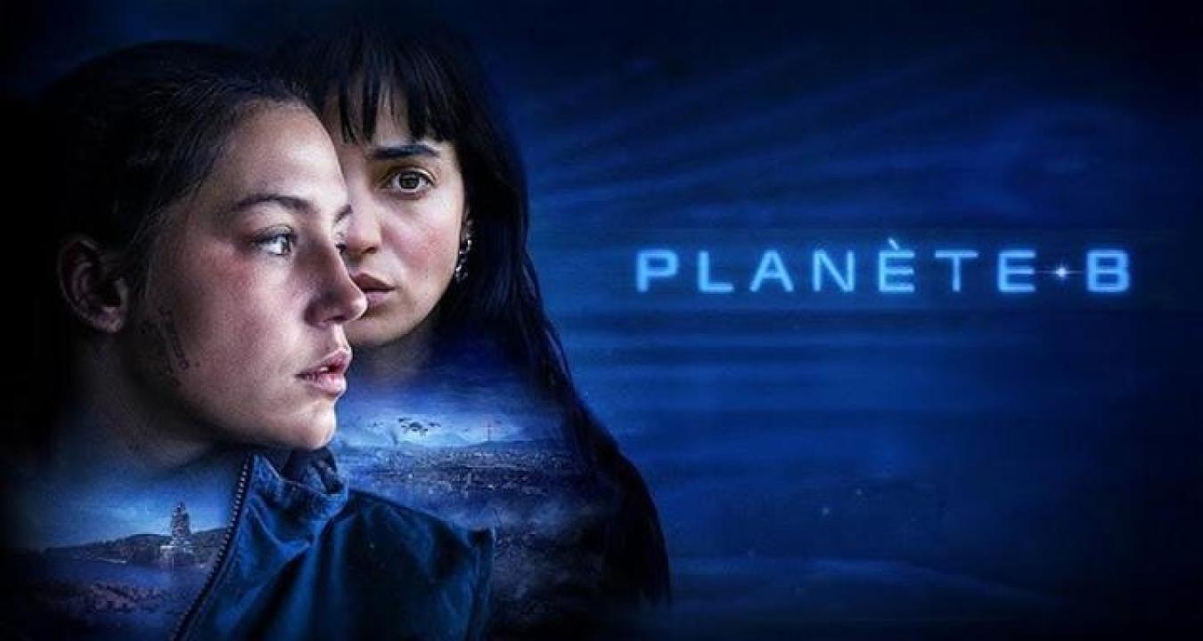 مشاهدة فيلم Planet B 2024 مدبلج ايجي بست