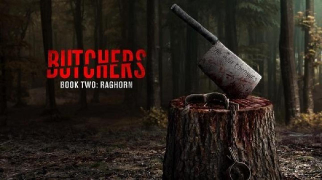 مشاهدة فيلم Butchers Book Two Raghorn 2024 مترجم ايجي بست