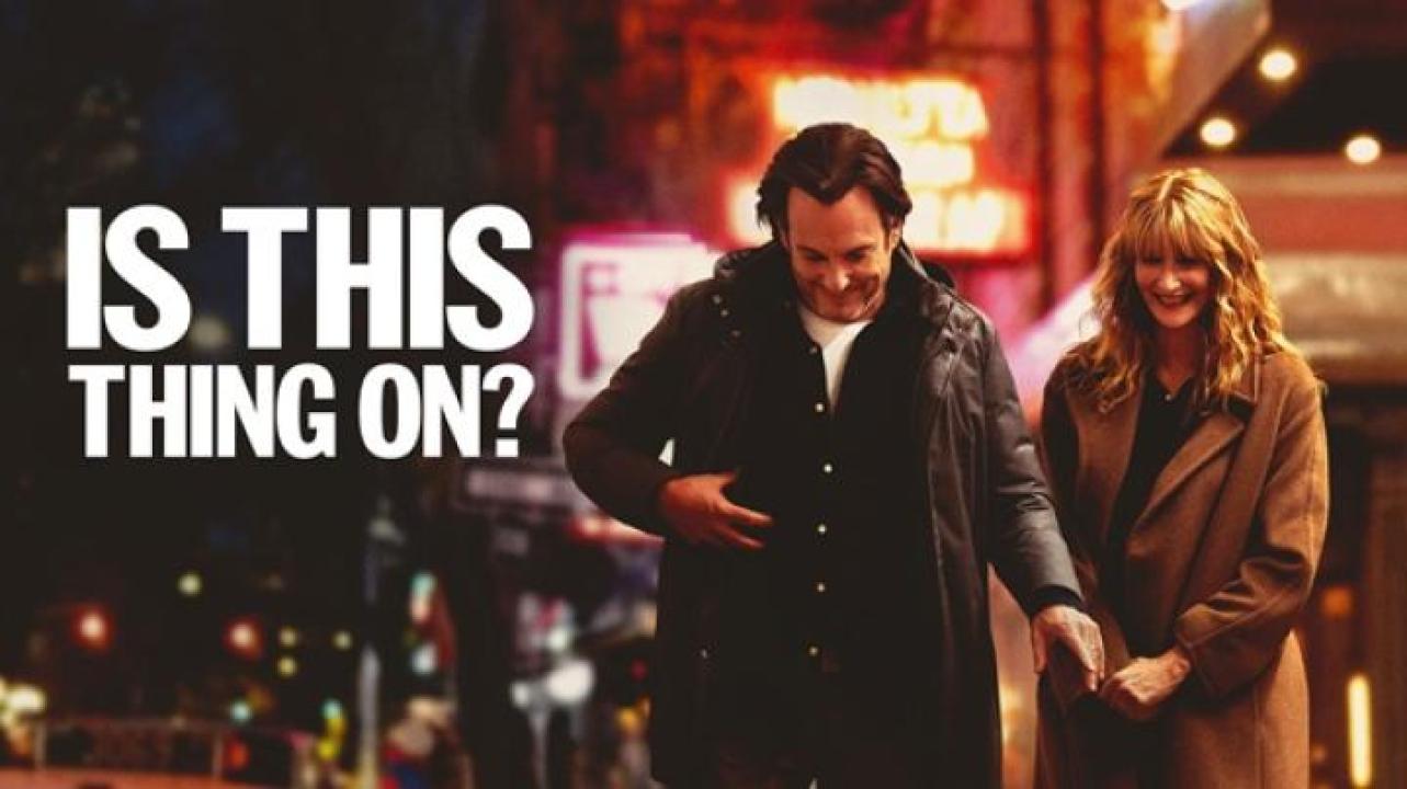 مشاهدة فيلم Is This Thing On 2025 مترجم ايجي بست